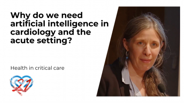 Why do we need artificial intelligence in cardiology and the acute setting?