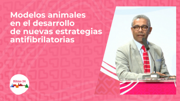 Modelos animales en el desarrollo de nuevas estrategias antifibrilatorias