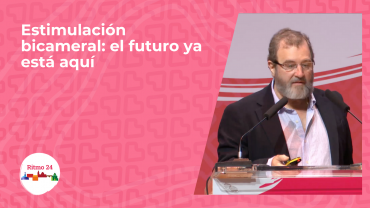 Estimulación bicameral: el futuro ya está aquí