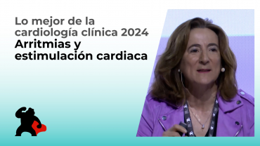 Lo mejor de la cardiología clínica 2024: Arritmias y estimulación cardiaca