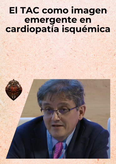 El TAC como imagen emergente en cardiopatía isquémica