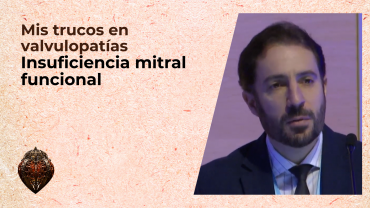 Mis trucos en valvulopatías - Insuficiencia mitral funcional