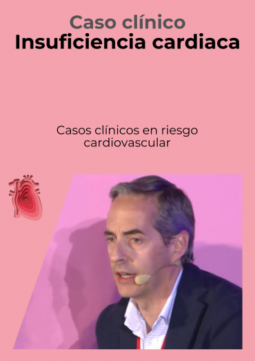 Insuficiencia cardiaca - Caso clínico