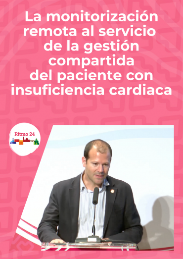 La monitorización remota al servicio de la gestión compartida del paciente con insuficiencia cardiaca