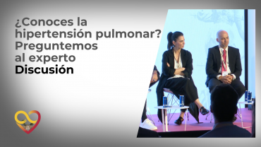 ¿Conoces la hipertensión pulmonar? Preguntemos al experto - Discusión