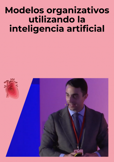 Modelos organizativos utilizando la inteligencia artificial