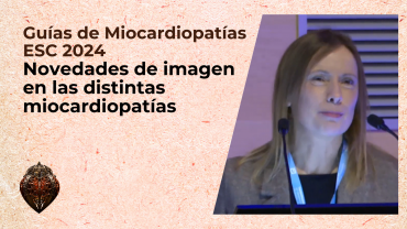 Guías de Miocardiopatías ESC 2024: novedades de imagen en las distintas miocardiopatías