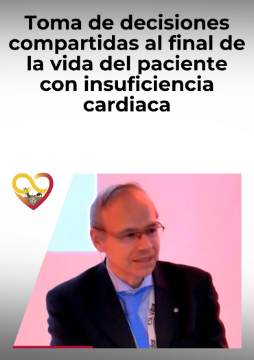 Toma de decisiones compartidas al final de la vida del paciente con insuficiencia cardiaca