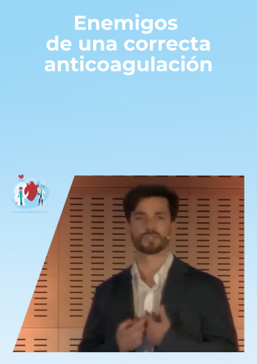 Enemigos de una correcta anticoagulación