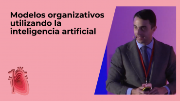 Modelos organizativos utilizando la inteligencia artificial