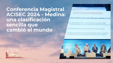 Conferencia Magistral ACISEC 2024 - Medina: una clasificación sencilla que cambió el mundo