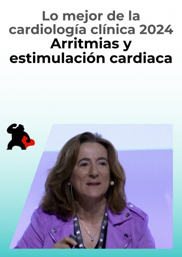 Lo mejor de la cardiología clínica 2024: Arritmias y estimulación cardiaca