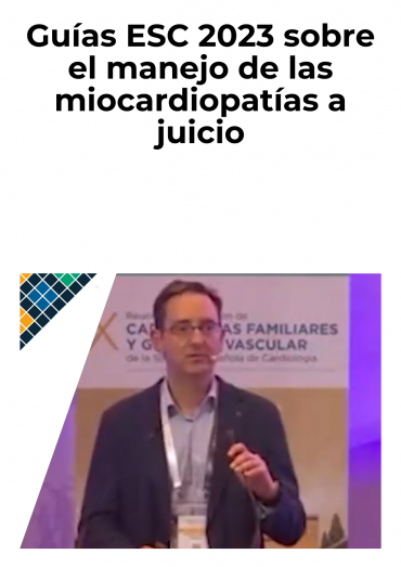 Guías ESC 2023 sobre el manejo de las miocardiopatías a juicio