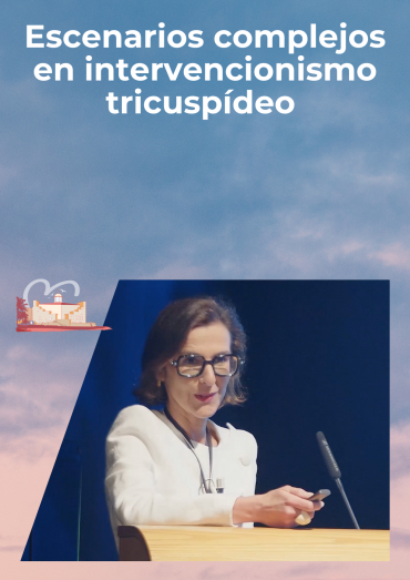 Escenarios complejos en intervencionismo tricuspídeo