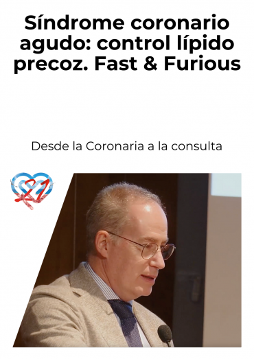 Síndrome coronario agudo: control lípido precoz. Fast & Furious