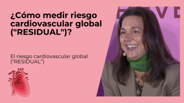 ¿Cómo medir riesgo cardiovascular global ("RESIDUAL")?