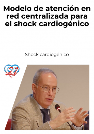 Modelo de atención en red centralizada para el shock cardiogénico