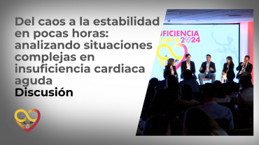 Del caos a la estabilidad en pocas horas: analizando situaciones complejas en insuficiencia cardiaca aguda - Discusión