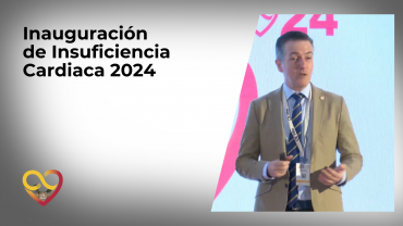 Inauguración de Insuficiencia Cardiaca 2024