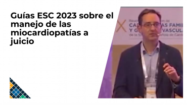 Guías ESC 2023 sobre el manejo de las miocardiopatías a juicio