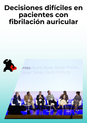 Decisiones difíciles en pacientes con fibrilación auricular