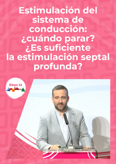 Estimulación del sistema de conducción: ¿cuándo parar? ¿Es suficiente la estimulación septal profunda?