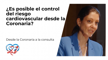 ¿Es posible el control del riesgo cardiovascular desde la Coronaria?