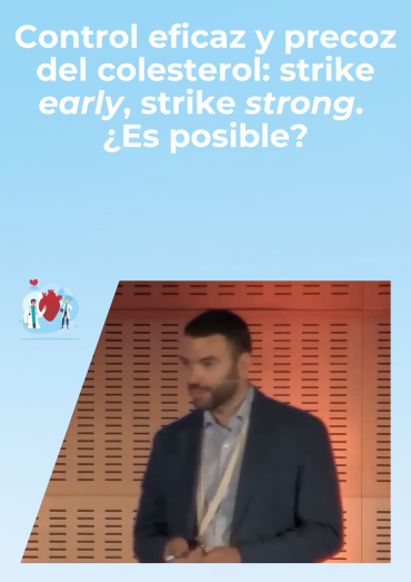 Control eficaz y precoz del colesterol: strike early, strike strong. ¿Es posible?