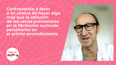 Controversia: a favor o en contra de hacer algo más que la ablación de las venas pulmonares en la fibrilación auricular persistente en el primer procedimiento