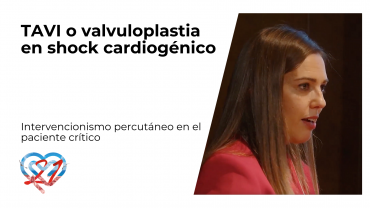 TAVI o valvuloplastia en shock cardiogénico