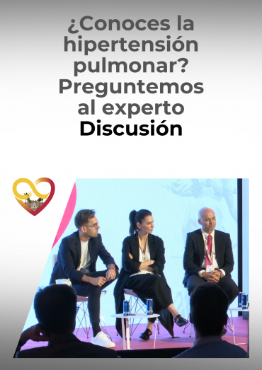 ¿Conoces la hipertensión pulmonar? Preguntemos al experto - Discusión