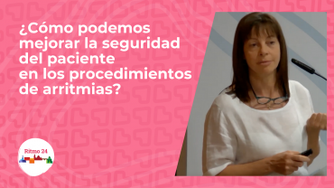 ¿Cómo podemos mejorar la seguridad del paciente en los procedimientos de arritmias?