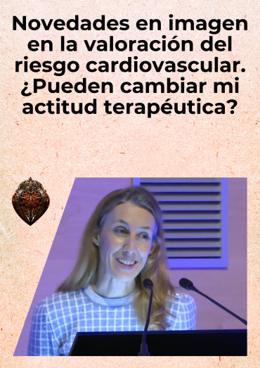 Novedades en imagen en la valoración del riesgo cardiovascular. ¿Pueden cambiar mi actitud terapéutica?