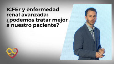 ICFEr y enfermedad renal avanzada: ¿podemos tratar mejor a nuestro paciente?