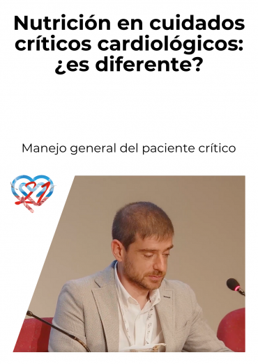 Nutrición en cuidados críticos cardiológicos: ¿es diferente?