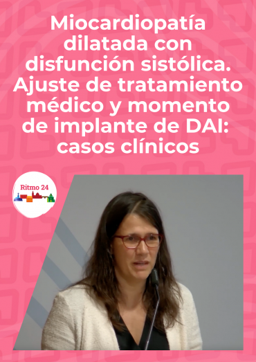 Miocardiopatía dilatada con disfunción sistólica. Ajuste de tratamiento médico y momento de implante de DAI: casos clínicos