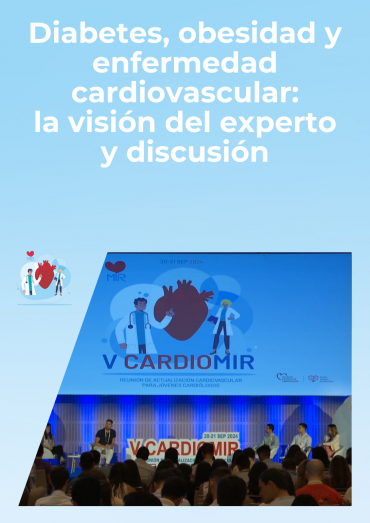 Diabetes, obesidad y enfermedad cardiovascular: la visión del experto y discusión