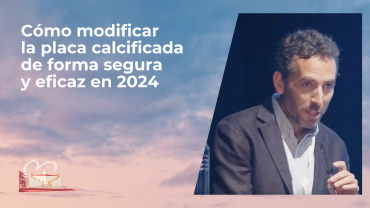 Cómo modificar la placa calcificada de forma segura y eficaz en 2024