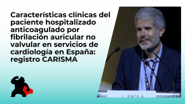 Características clínicas del paciente hospitalizado anticoagulado por fibrilación auricular no valvular en servicios de cardiología en España: registro CARISMA