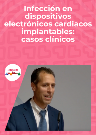 Infección en dispositivos electrónicos cardiacos implantables: casos clínicos