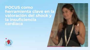 POCUS como herramienta clave en la valoración del shock y la insuficiencia cardiaca