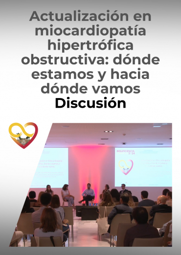 Actualización en miocardiopatía hipertrófica obstructiva: dónde estamos y hacia dónde vamos - Discusión