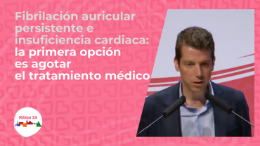 Fibrilación auricular persistente e insuficiencia cardiaca: la primera opción es agotar el tratamiento médico