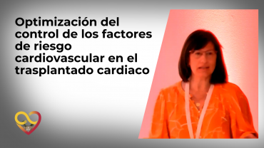 Optimización del control de los factores de riesgo cardiovascular en el trasplantado cardiaco