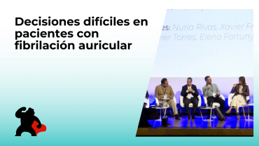 Decisiones difíciles en pacientes con fibrilación auricular