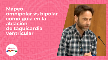 Mapeo omnipolar vs bipolar como guía en la ablación de taquicardia ventricular