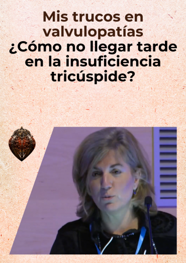 ¿Cómo no llegar tarde en la insuficiencia tricúspide?