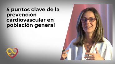 5 puntos clave de la prevención cardiovascular en población general