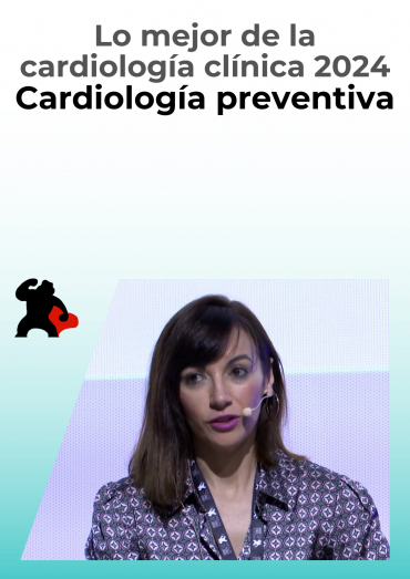 Lo mejor de la cardiología clínica 2024: Cardiología preventiva