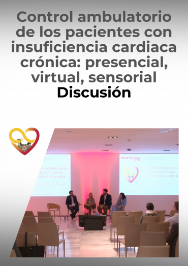 Control ambulatorio de los pacientes con insuficiencia cardiaca crónica: presencial, virtual, sensorial - Discusión